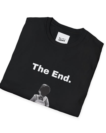 The End T - Shirt - Soothing Ways